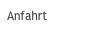 Anfahrt